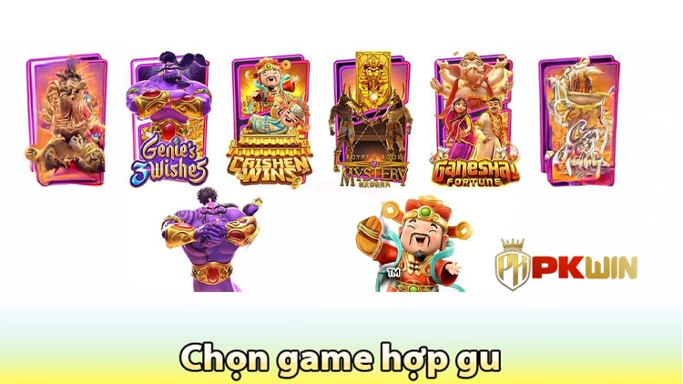 chọn game hợp gu