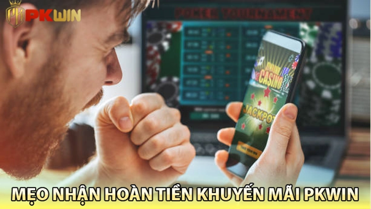Minh họa mẹo nhận khuyến mãi hoàn tiền PKWIN 2025