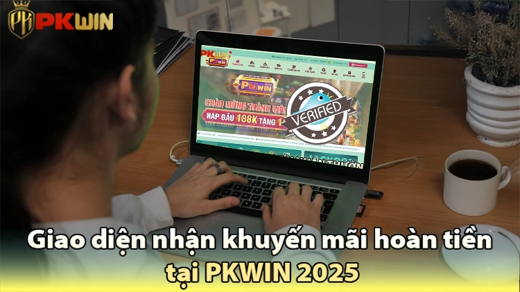 Minh họa giao diện nhận khuyến mãi hoàn tiền PKWIN 2025