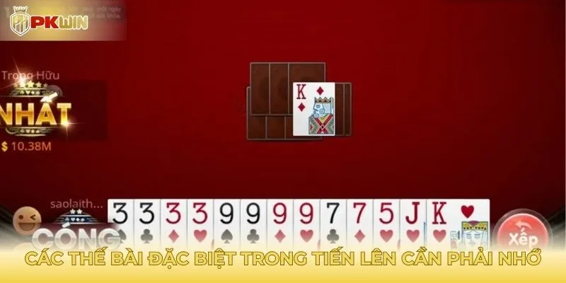 Các thế bài đặc biệt trong tiến lên cần phải nhớ
